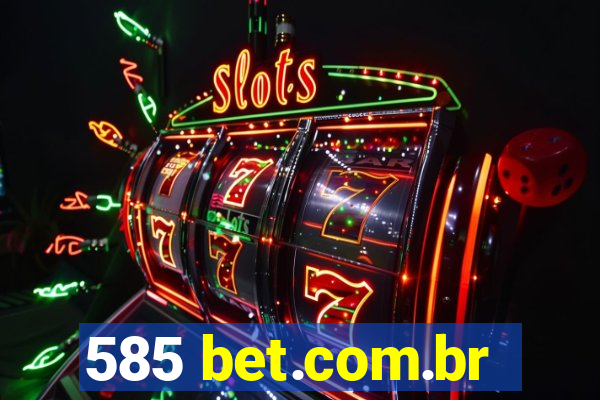 585 bet.com.br